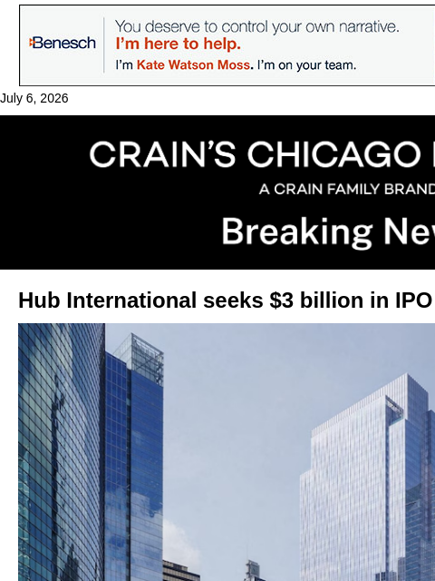 crainalerts newsletter: Chicago's Hub International seeks $3B in IPO