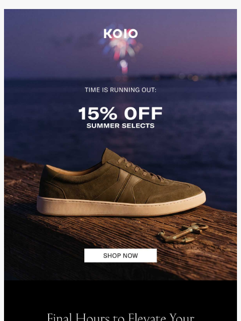 koio newsletter: LAST CHANCE: Your 15% Off Disappears Tonight!