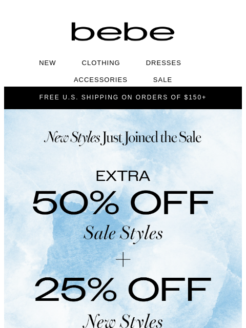 bebe newsletter: Extra 50% Off Sale  + 25% Off New Styles