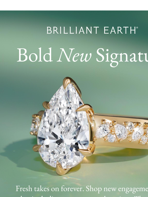 brilliantearth newsletter: OLIVETTA. EVEN. BOLDER