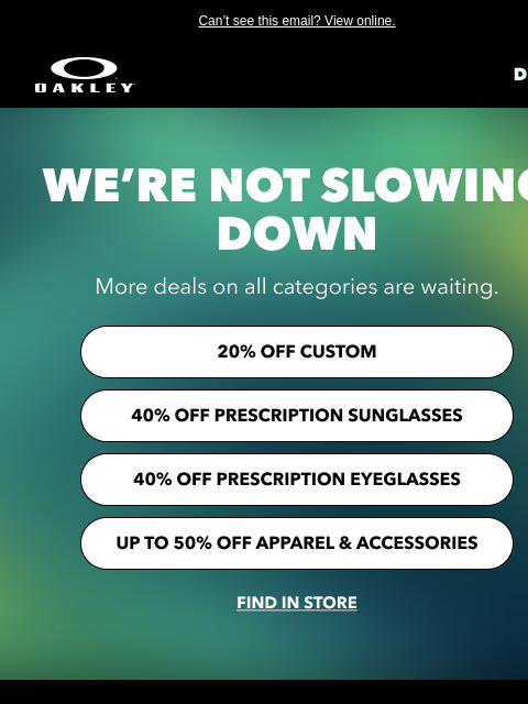 oakley newsletter: A New Week Of Deals Is Here