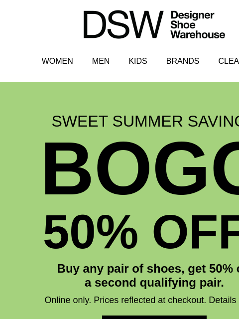 dsw newsletter: BOGO 50% OFF is going on, btw