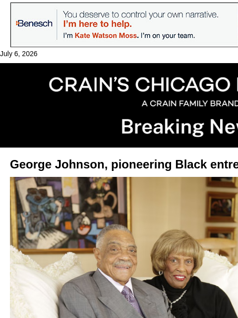 crainalerts newsletter: George Johnson, pioneering entrepreneur, dies at 9...
