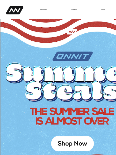 The summer sale is almost over! SUPPLEMENTS NUTRITION FITNESS APPAREL ‌‌‌‌‌‌‌‌‌‌‌‌‌‌‌‌‌‌‌‌‌‌‌‌‌‌‌‌‌‌‌‌‌‌‌‌‌‌‌‌‌‌‌ Shop Now Our Summer Sale is almost over. Don't miss your chance to save huge on