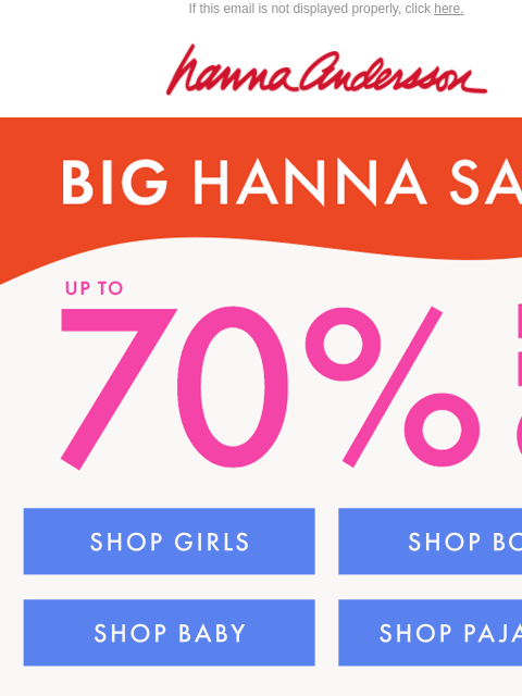 hannaandersson newsletter: Up To 70% Off Is Yours – Don't Miss Out