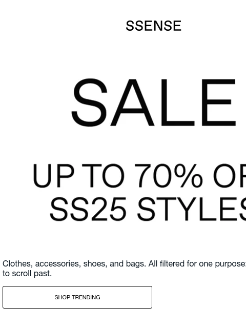 ssense newsletter: Endless Scrolling Stops Here