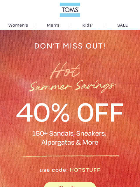 toms newsletter: Time is Running Out to Save 40%