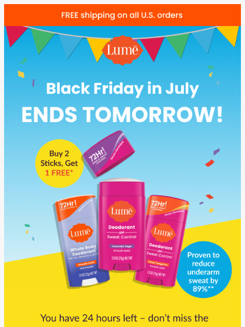 lumedeodorant newsletter: 1 DAY LEFT: Buy 2, Get 1 FREE Sticks! ⏳