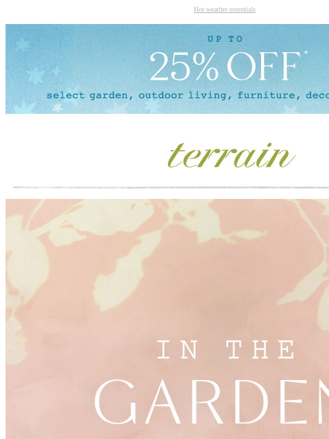 shopterrain newsletter: GARDEN GEAR to keep summer plants happy