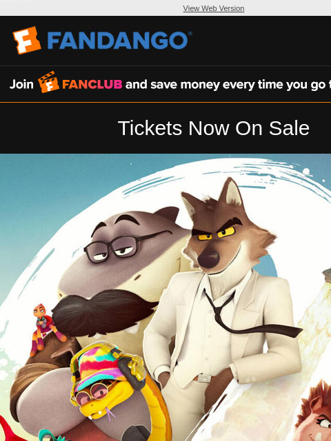 fandango newsletter: The Bad Guys 2 | Get Tickets