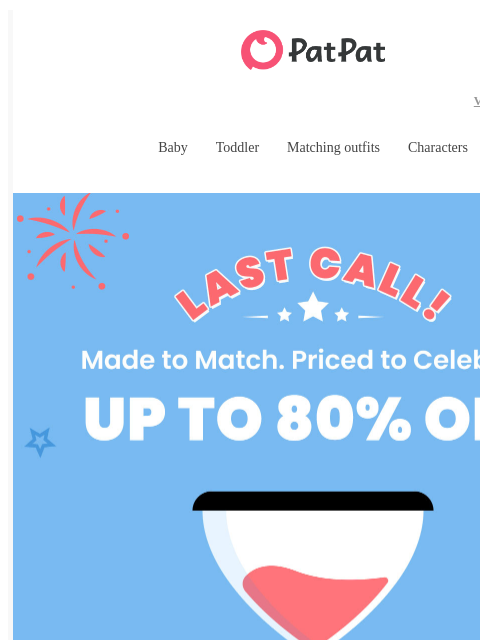 patpat newsletter: ⏳ Last Chance: Up to 80% OFF Ends Tonight! 