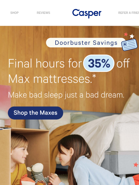 casper newsletter: ENDS TONIGHT: 35% off Max Mattresses 🎆