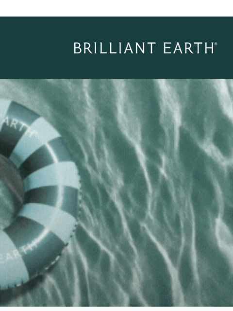 brilliantearth newsletter: JUST DROPPED: Summer's standout engagement rings