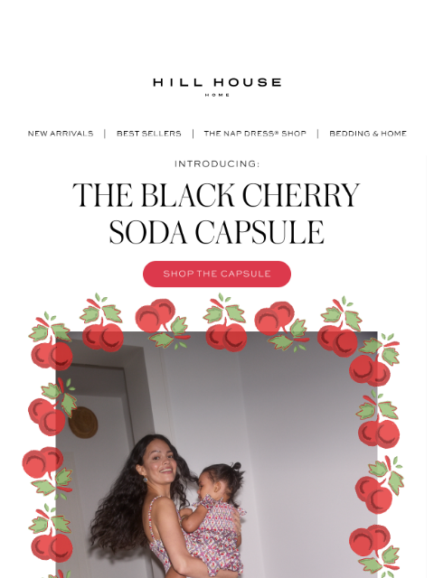 hillhousehome newsletter: Introducing: The Black Cherry Soda Capsule 🍒