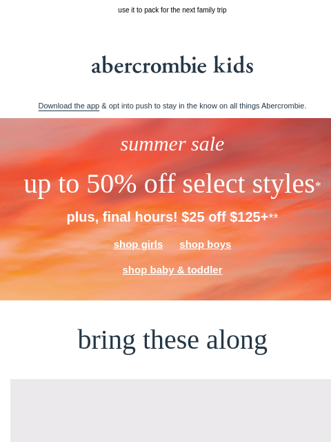 abercrombie newsletter: last call for $25 OFF $125+**
