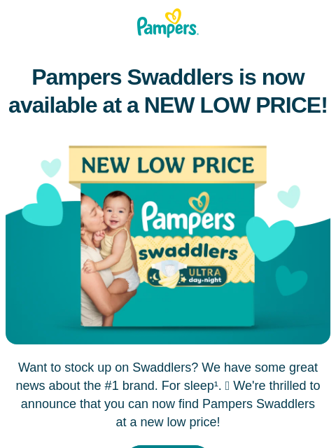 pampers newsletter: A new, low price for Swaddlers 💕