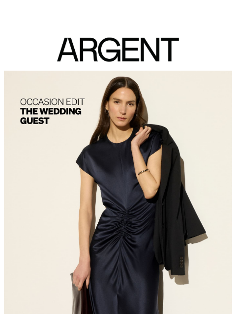argentwork newsletter: Occasion Edit | The Wedding Guest