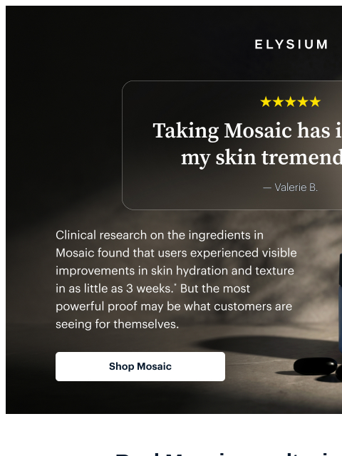 elysiumhealth newsletter: ⭐⭐⭐⭐⭐ “It works!” - Lucinda S.