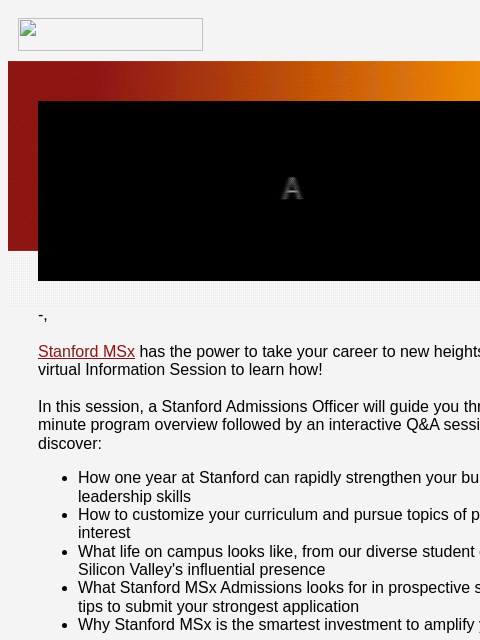 You're invited ️ to join our next virtual Information Session! -, Stanford MSx has the power to take your career to new heights. Join a virtual Information Session to learn how! In this session, a