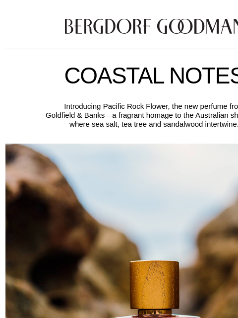 bergdorfgoodman newsletter: Summer Spritz: New Goldfield & Banks
