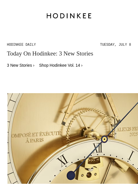 hodinkee newsletter: Hodinkee Daily | 07/08/2025