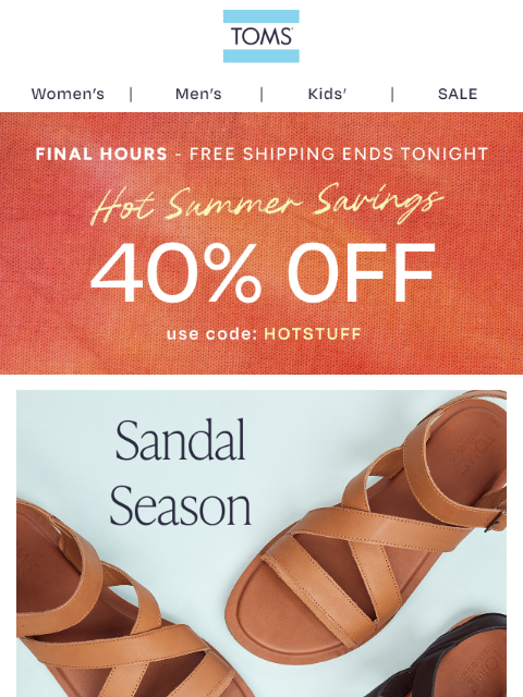 toms newsletter: FINAL HOURS—40% Off + Free Shipping