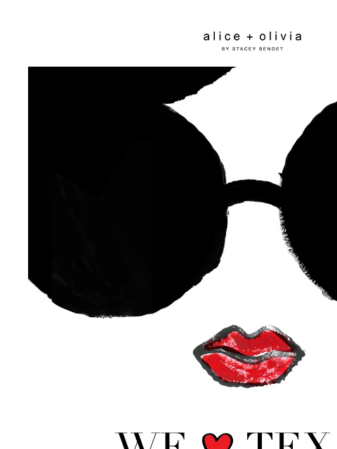 aliceandolivia newsletter: TEXAS, WE ♥️ YOU