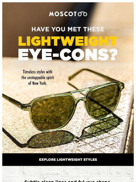 moscot newsletter: Comfortable Classics