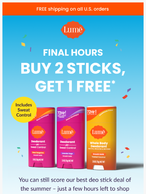lumedeodorant newsletter: FINAL HOURS: Buy 2, Get 1 FREE Sticks! 🚨