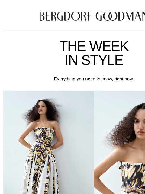 bergdorfgoodman newsletter: The Week In Style: Sensational Looks