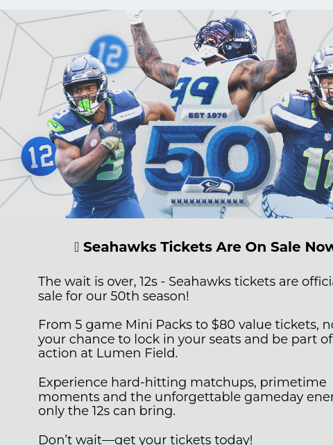 seahawksemail newsletter: 🏈 Score $80 Tickets and Mini Packs While They Las...