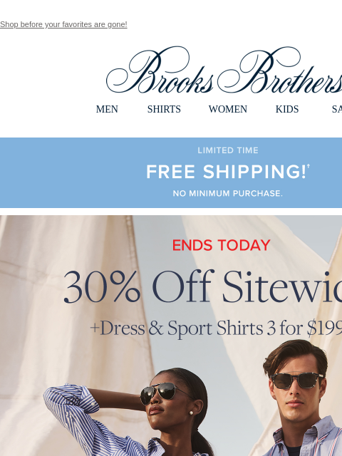 brooksbrothers newsletter: Ends TODAY: 30% off sitewide + 3 shirts for $199