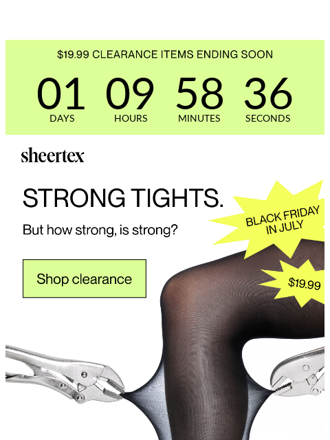 sheertex newsletter: TWO DAYS LEFT OF STRONG TIGHTS ON SALE.