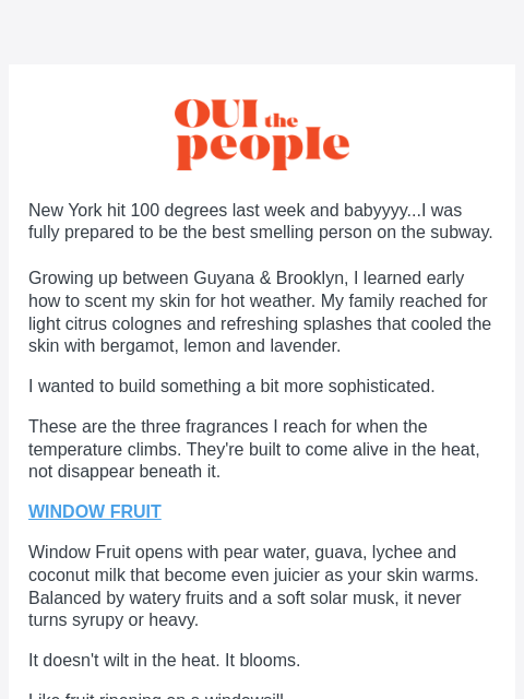 ouithepeople newsletter: Heatwave Proof Fragrance