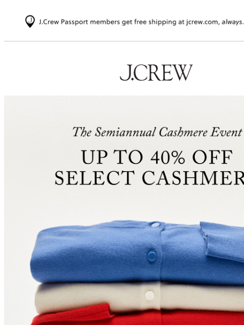 jcrew newsletter: Up to 40% off select cashmere, on now