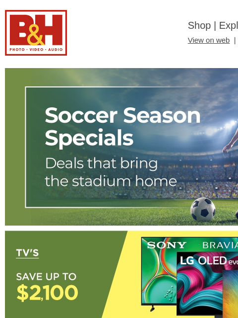 bhphotovideo newsletter: ⚽ Save Now on Soccer Season Deals!