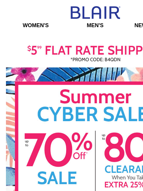 It's Sunshine & Savings! 70% Off Sale + 80% Off Clearance! * WEB WOW! 8 Styles of $14.99 Shorts – ALL Sizes & Colors on SALE! Blair Women's Men's New Arrivals $5 FLAT RATE SHIPPING!