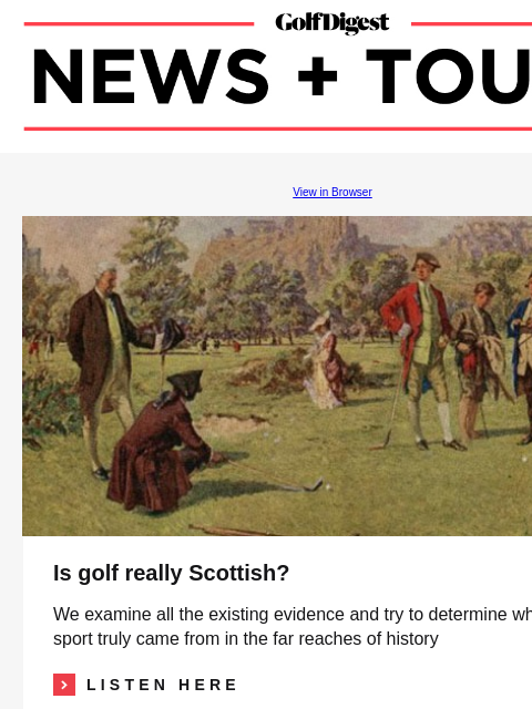 Keegan Bradley named 2025 US Ryder Cup captain after Tiger passes GolfDigest View in Browser Is golf really Scottish? Is golf really Scottish? We examine all the existing evidence and try to determine