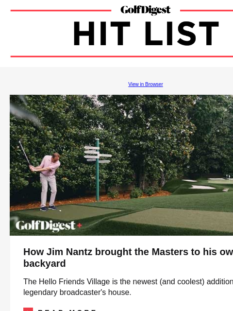 Xander Schauffele's one request for Ryder Cup captain Keegan Bradley is extremely relatable GolfDigest View in Browser Jim Nantz How Jim Nantz brought the Masters to his own backyard The Hello