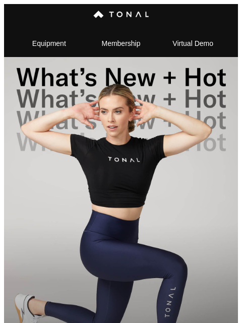 What's New + Hot on Tonal. ͏ ͏ ͏ ͏ ͏ ͏ ͏ ͏ ͏ ͏ ͏ ͏ ͏ ͏ ͏ ͏ ͏ ͏ ͏ ͏ ͏ ͏ ͏ ͏ ͏ ͏ ͏ ͏ ͏ ͏ ͏ ͏ ͏ ͏ ͏ ͏ ͏ ͏ ͏ ͏ ͏ ͏ ͏ ͏ ͏ ͏ ͏ ͏ ͏ ͏ ͏ ͏ ͏ ͏ ͏ ͏ ͏ ͏ ͏ ͏ ͏ ͏ ͏ ͏ ͏ ͏ ͏ ͏ ͏ ͏ ͏ ͏ ͏ ͏ ͏ ͏ ͏ ͏ ͏ ͏ ͏ ͏ ͏ ͏ ͏