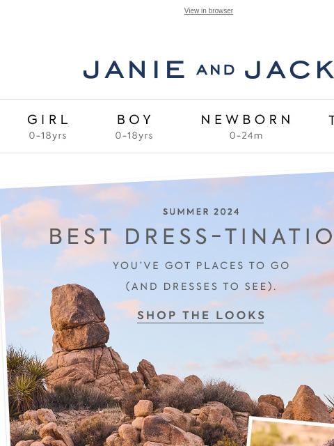 Your next stop for summer style. View in browser Stores Janie and Jack Girl Boy Newborn Tween Janie and Jack Girl Boy Newborn Tween Girl Boy Newborn Girl Newborn Boy Accessories Sale Gift Services