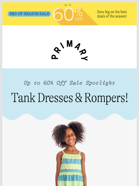 primary newsletter: Up to 60% OFF tank dresses + rompers to keep cool ...