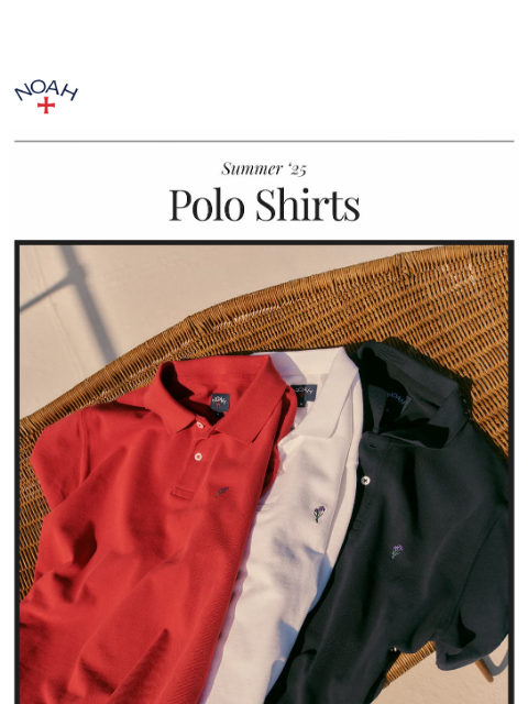 noahny newsletter: Our Latest Polo Shirts