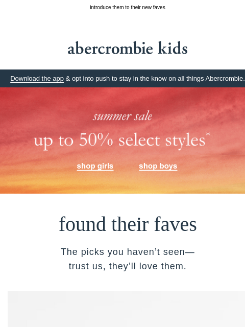 abercrombie newsletter: we know they’ll love these 👀