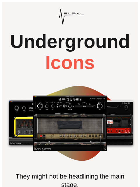 neuraldsp newsletter: Don’t sleep on these plugins 👀