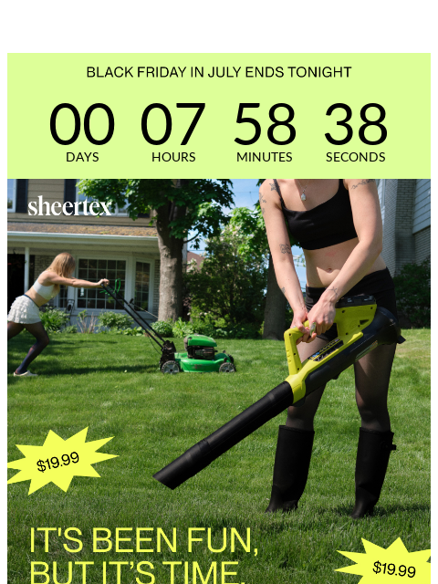 sheertex newsletter: YOUR LAST CHANCE.