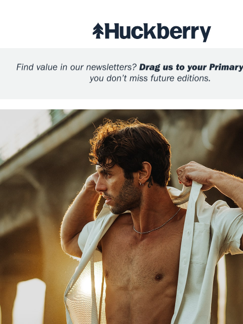 huckberry newsletter: Huckberry Co-Founder Approved