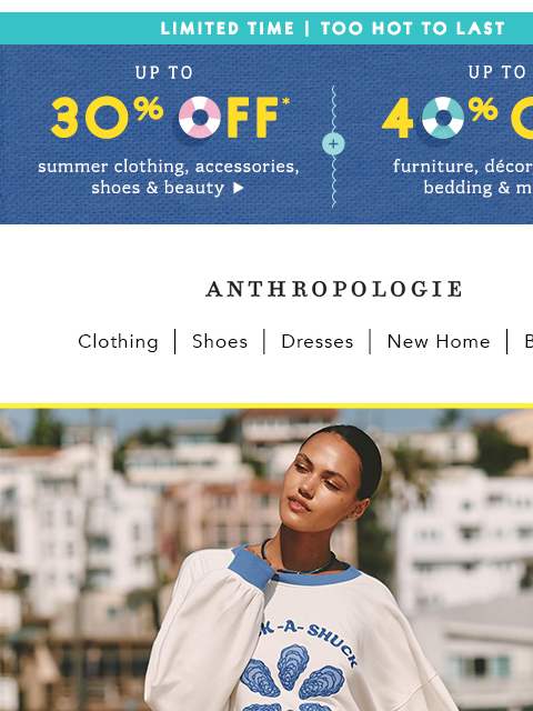 anthropologie newsletter: Up to 30% OFF summer clothes, accessories, beauty ...