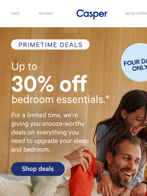 casper newsletter: Primetime Deals Start Now! ⚡
