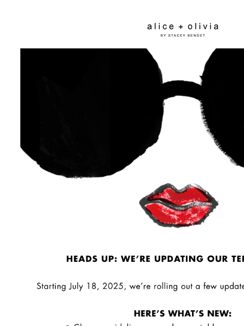 aliceandolivia newsletter: FYI: We've Updated Our Terms & Conditions